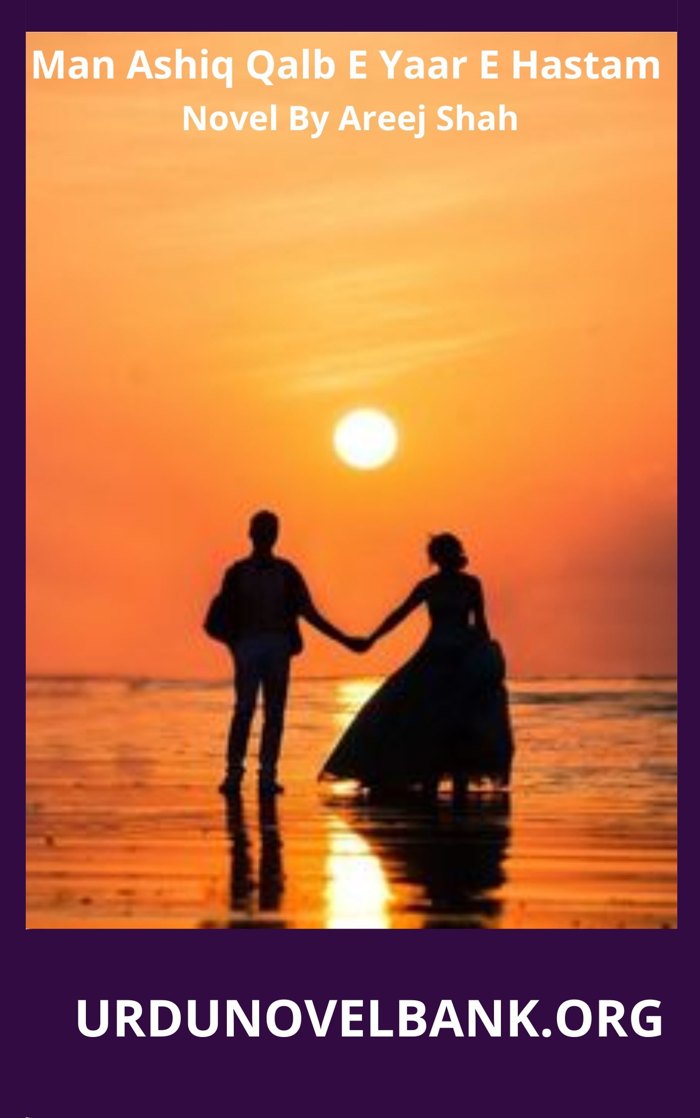 Man Ashiq Qalb E Yaar E Hastam Novel By Areej Shah