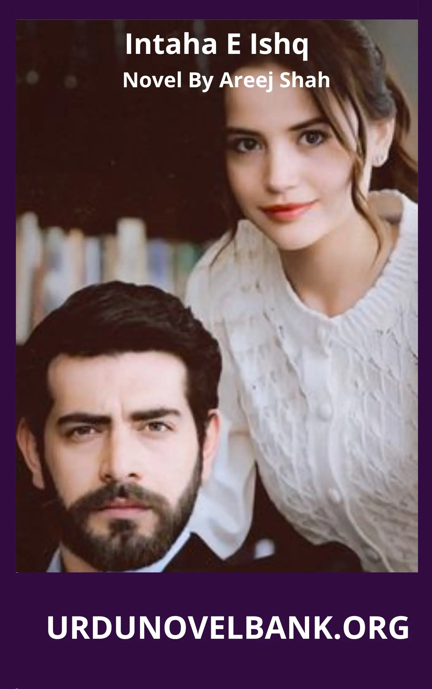 Intaha E Ishq Novel By Areej Shah