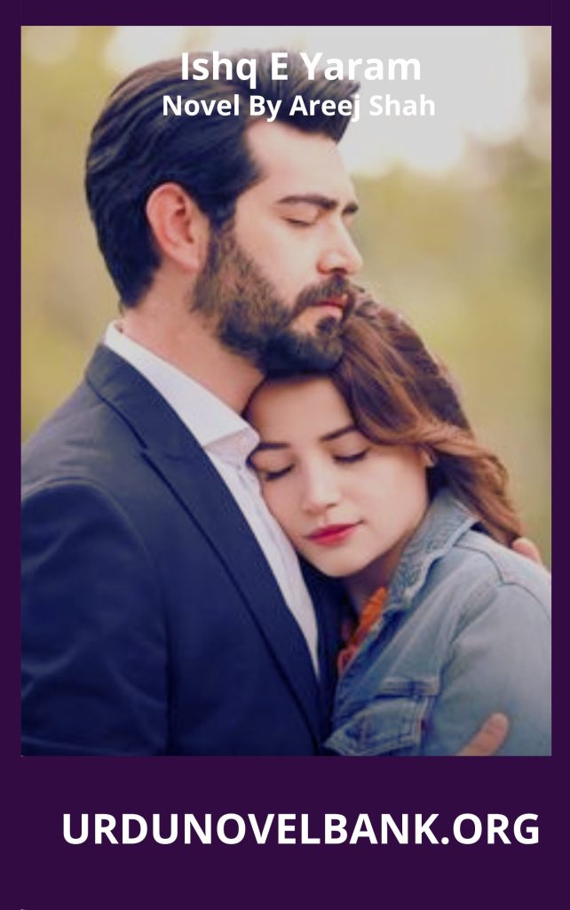 Ishq E Yaram Novel By Areej