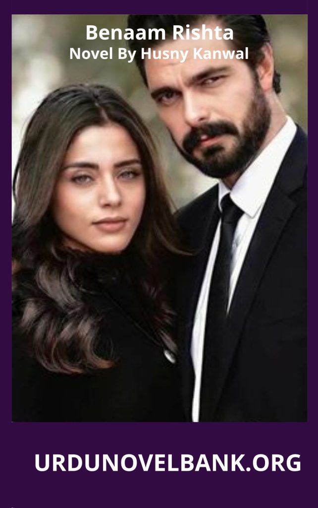 Benaam Rishta Novel By Husny Kanwal