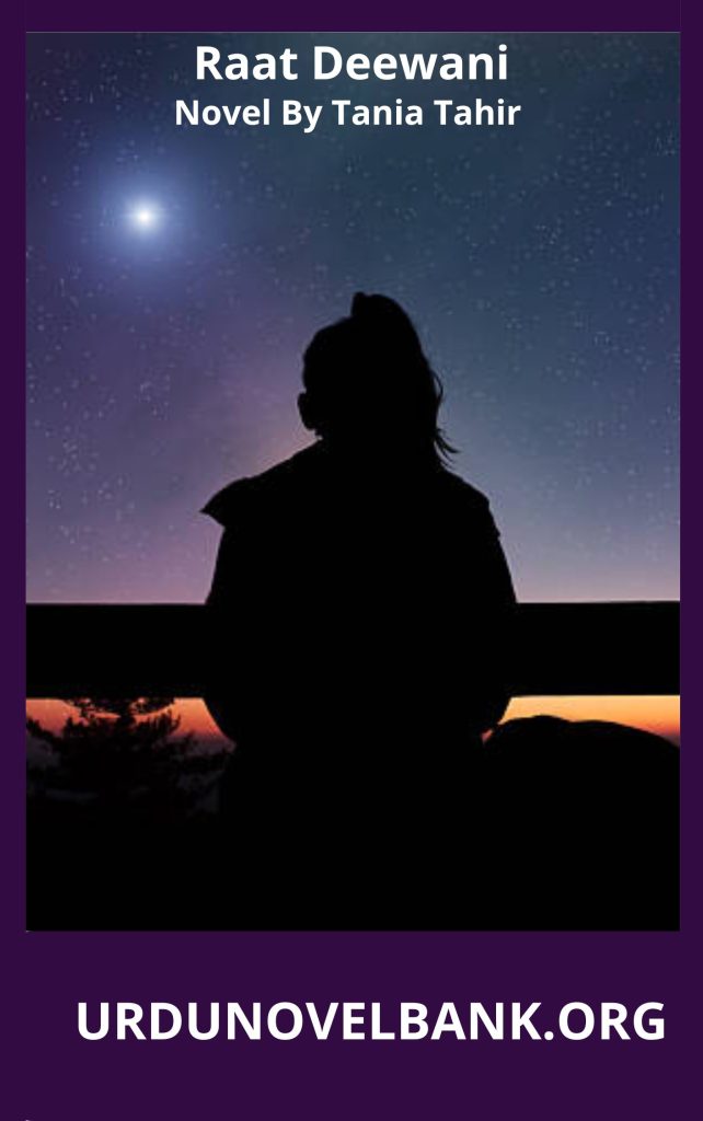 Raat Deewani Novel By Tania Tahir