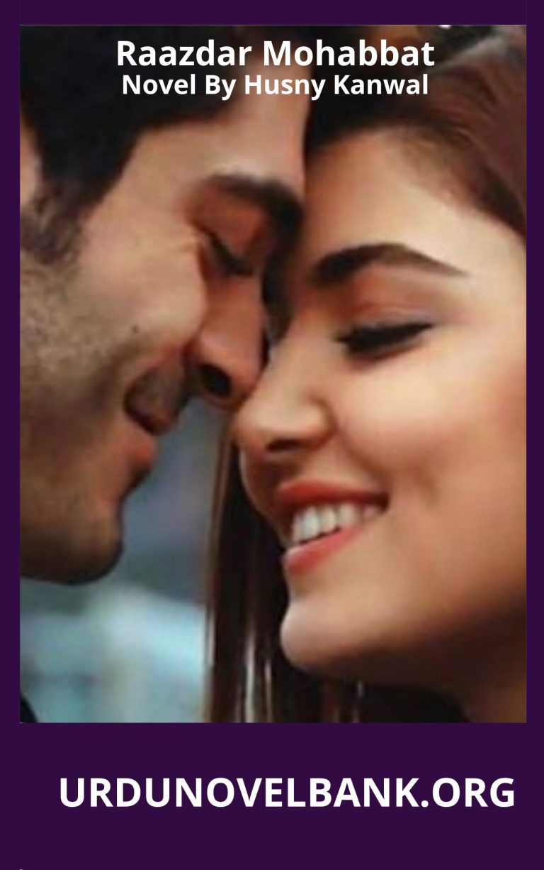 Raazdar Mohabbat Novel By Husny Kanwal