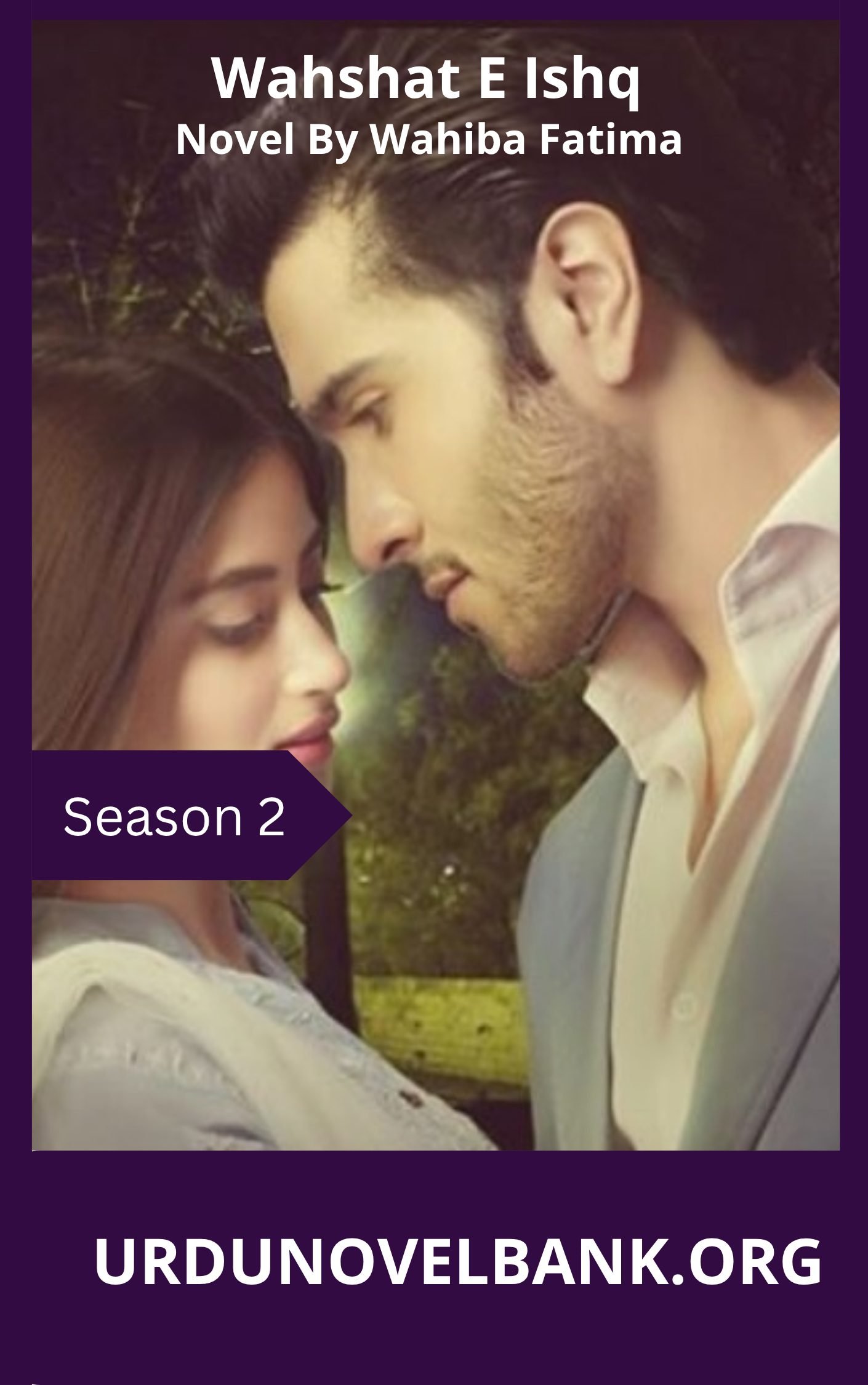 Wahshat E Ishq Novel Season 2 By Wahiba Fatima