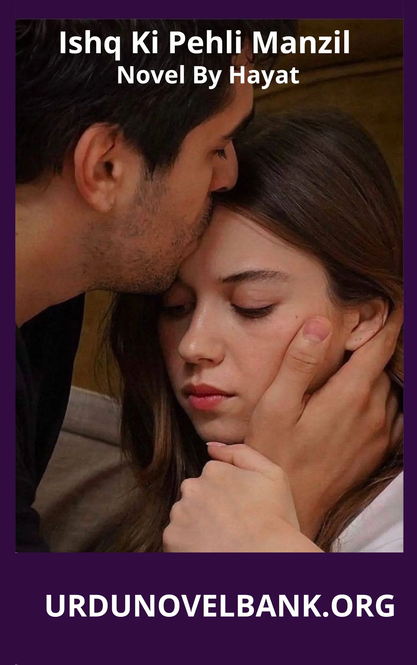 Ishq Ki Pehli Manzil Novel By Hayat