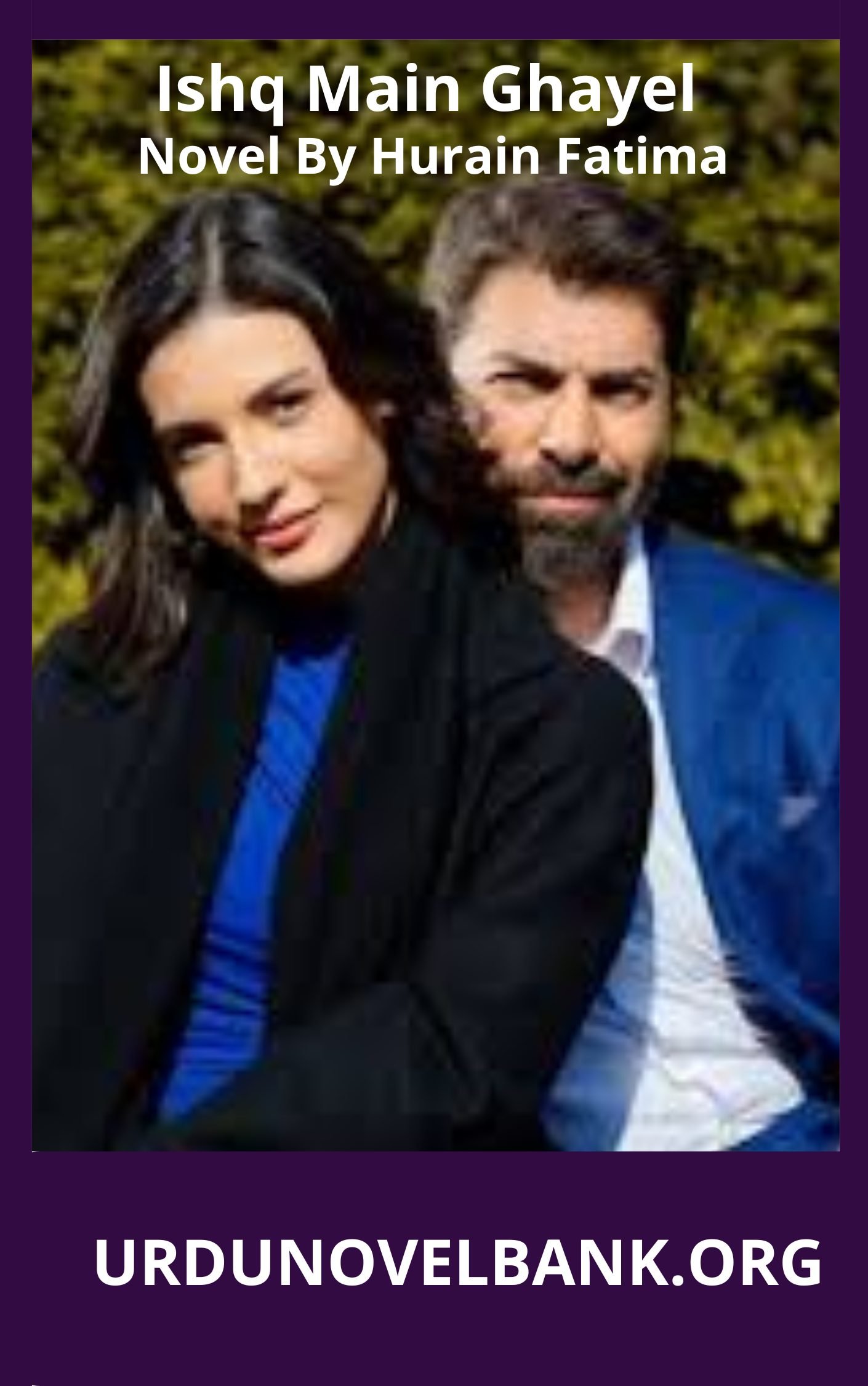 Ishq Main Ghayel Novel By Hurain Fatima