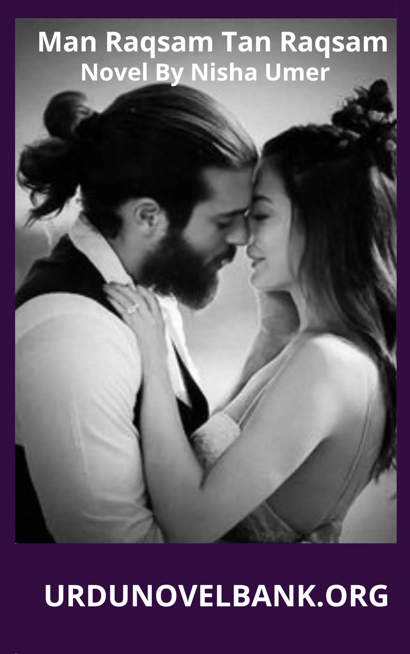 Man Raqsam Tan Raqsam Novel By Nisha Umer