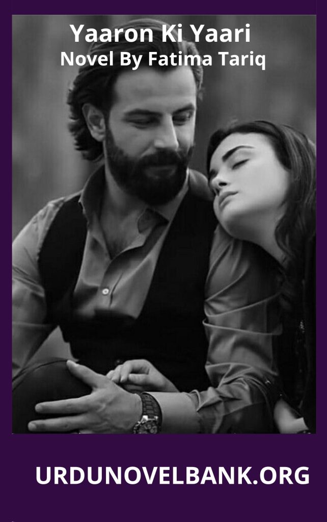 Yaaron Ki Yaari Season 2 Novel By Fatima Tariq 1 Yaaron Ki Yaari Season 2 Novel By Fatima Tariq