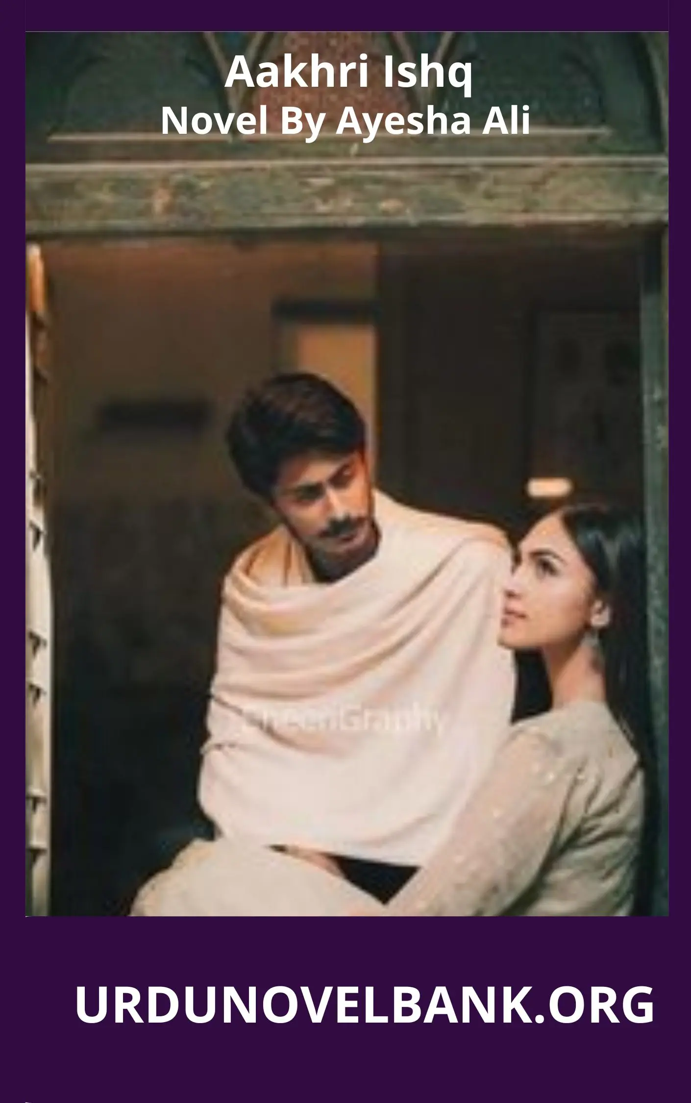 Aakhri Ishq Novel By Ayesha Ali
