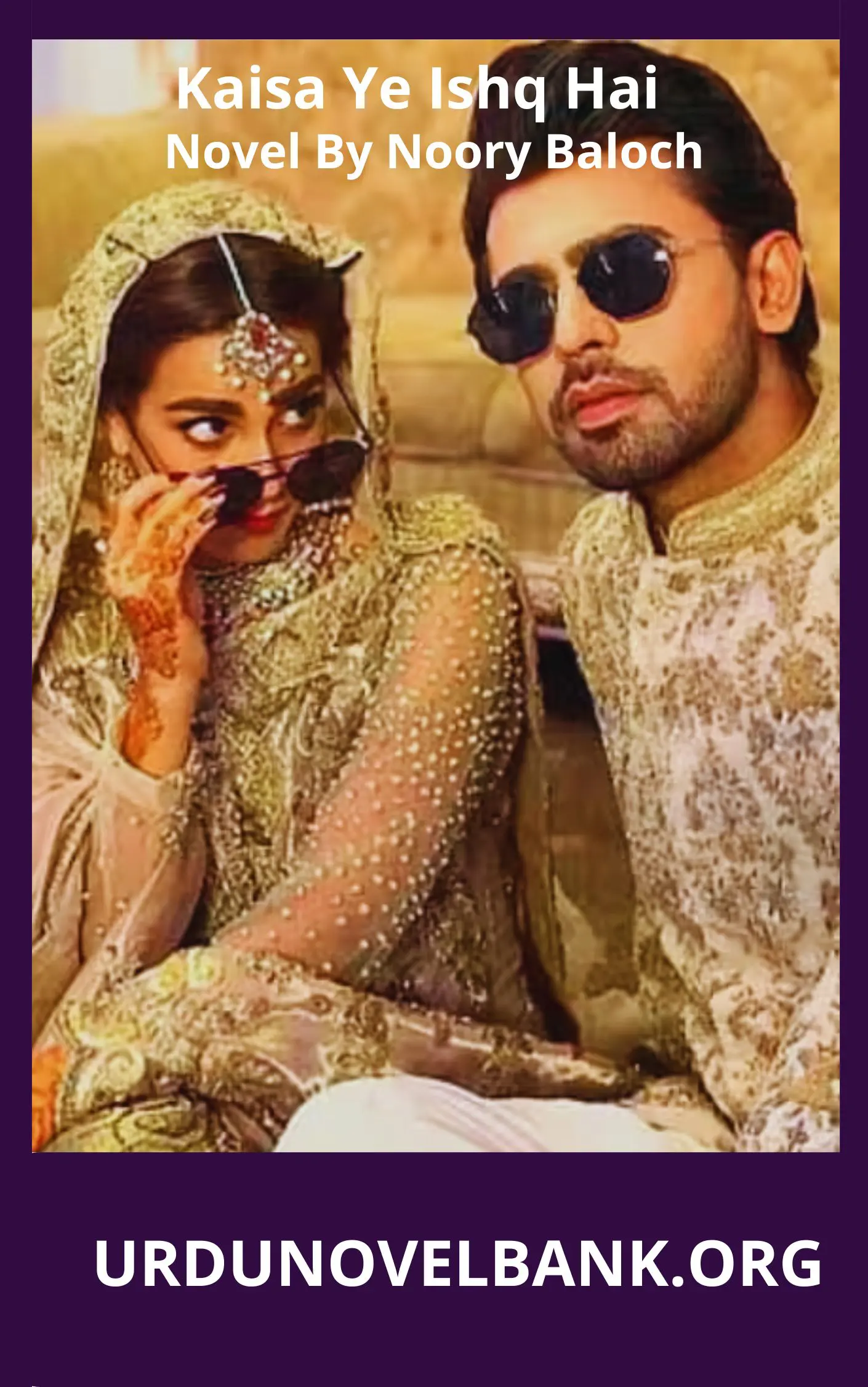 Kaisa Ye Ishq Hai Novel By Noory Baloch