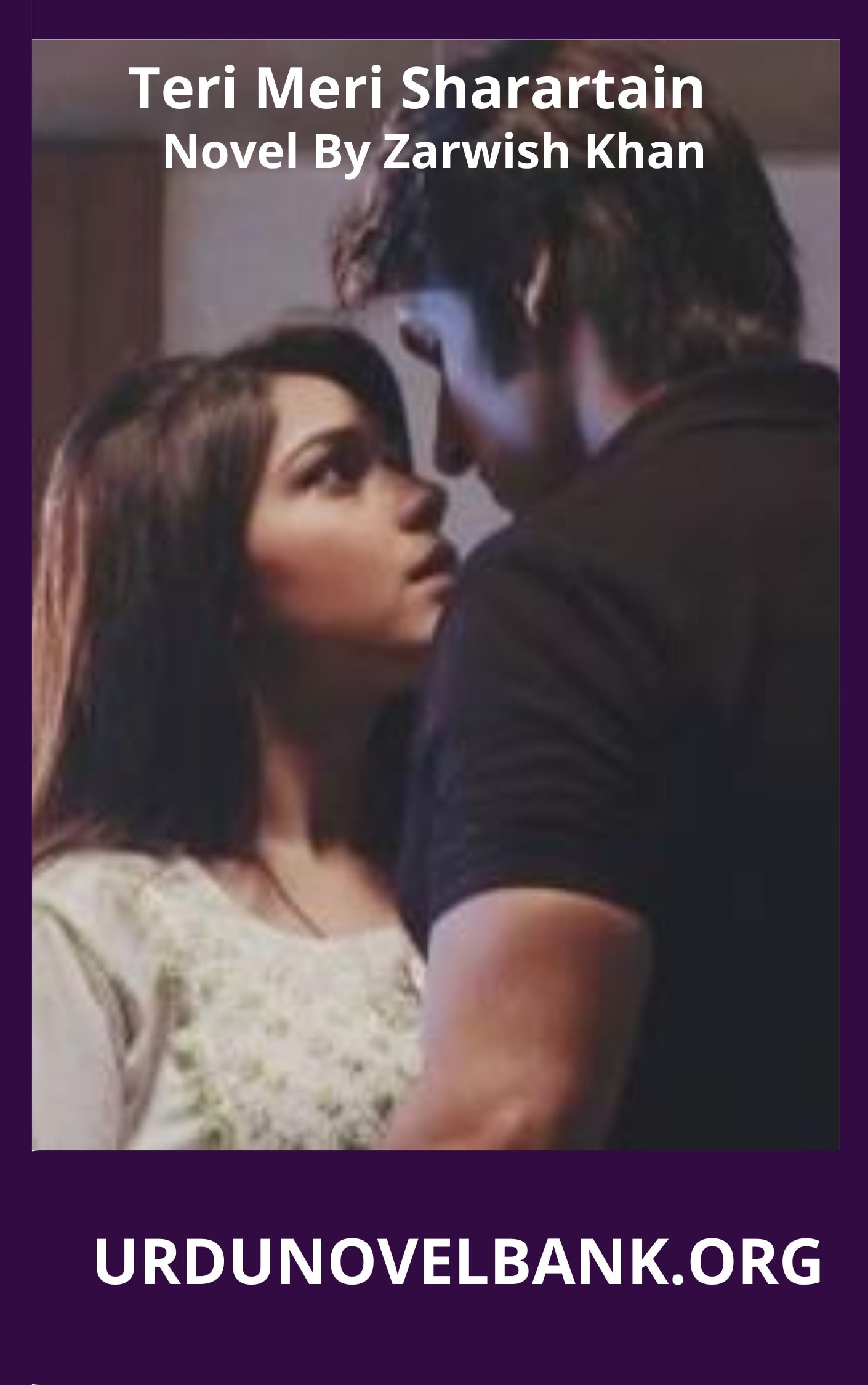 Teri Meri Sharartain Novel By Zarwish Khan