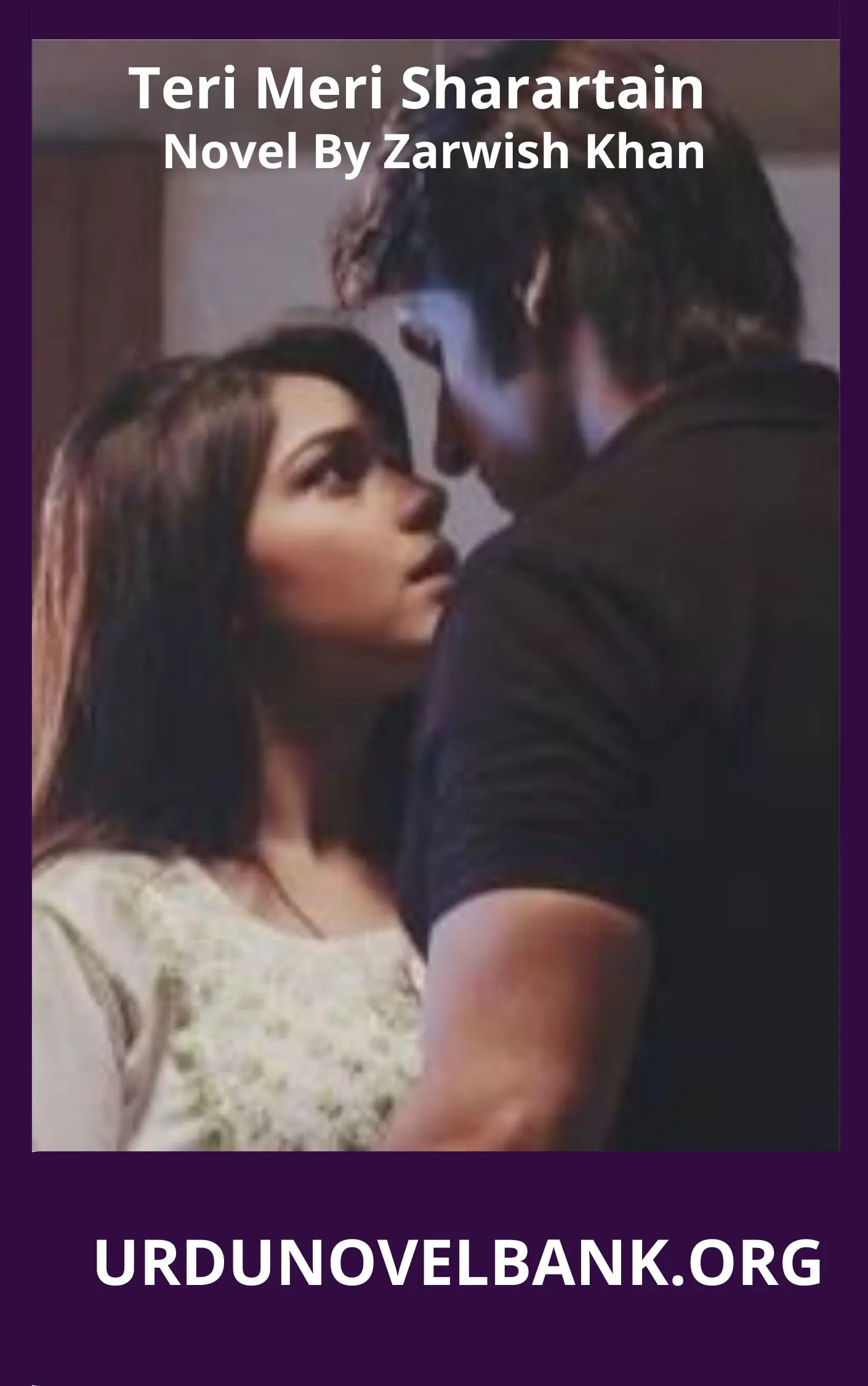 Teri Meri Sharartain Novel By Zarwish Khan