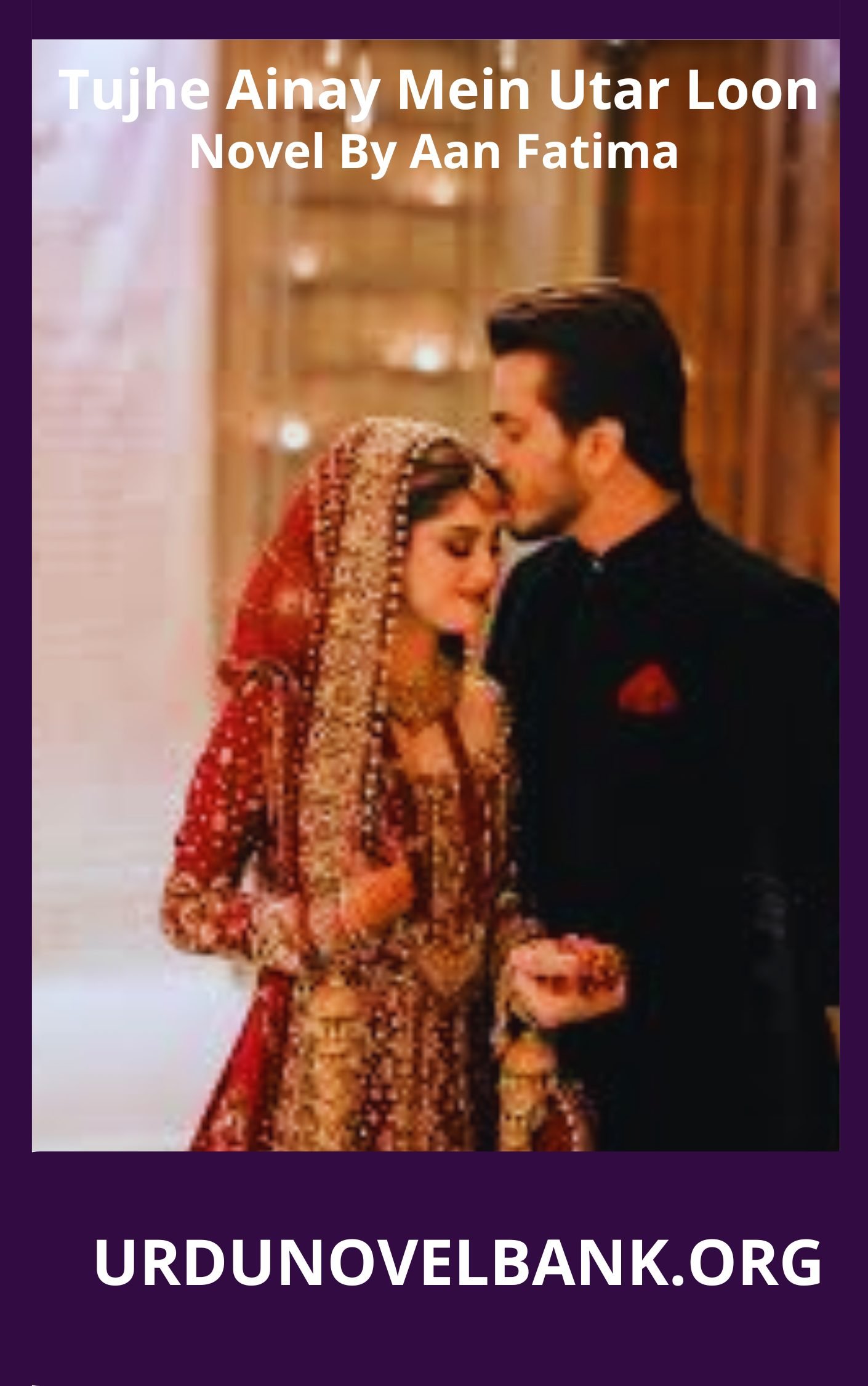 Tujhe Ainay Mein Utar Loon Novel By Aan Fatima