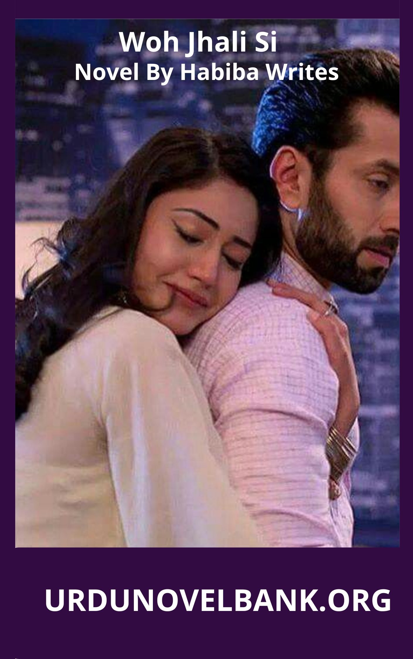 Woh Jhali Si Novel By Habiba Writes