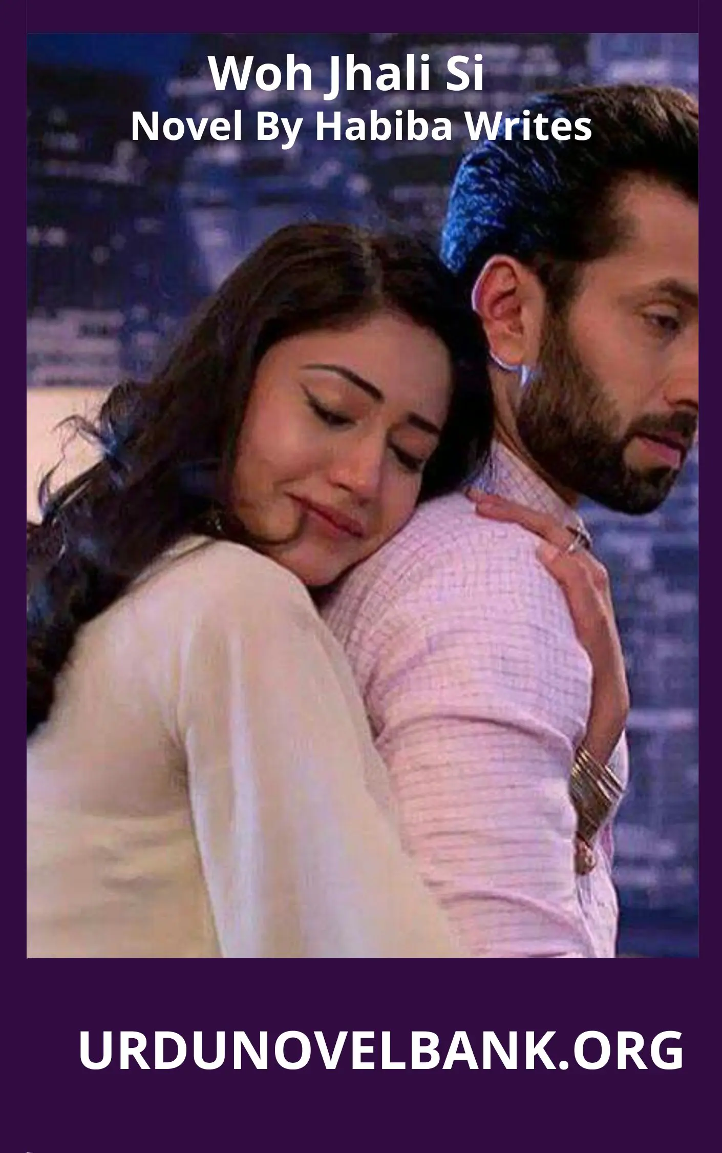 Woh Jhali Si Novel By Habiba Writes