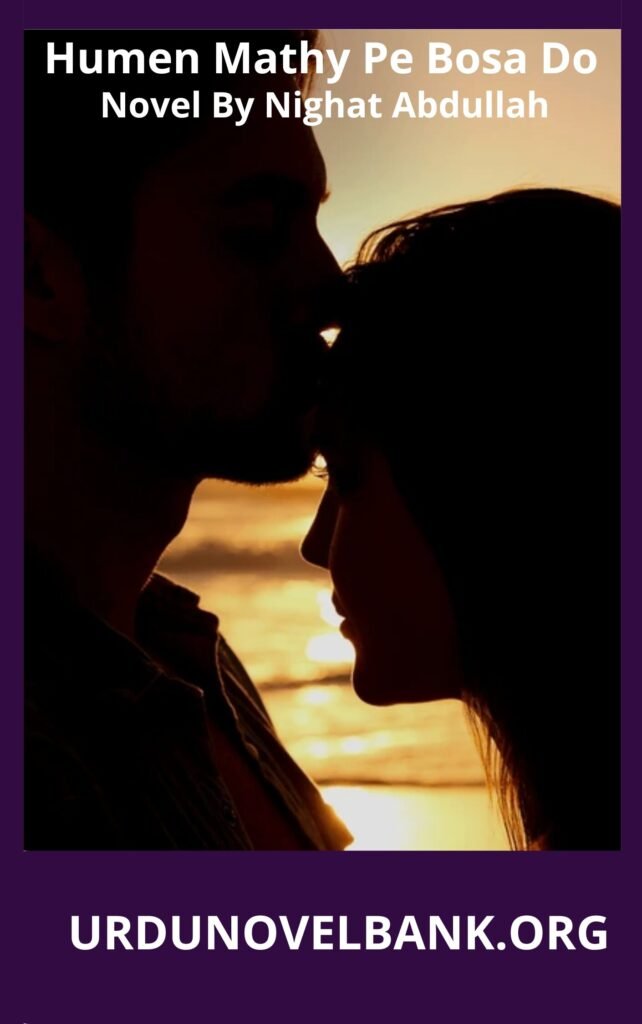 Humen Mathy Pe Bosa Do Novel By Nighat Abdullah 2 Humen Mathy Pe Bosa Do Novel By Nighat Abdullah