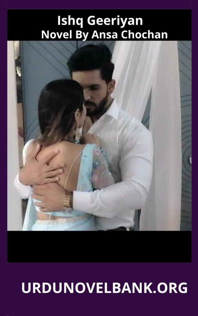 Ishq Geeriyan Novel By Ansa Chochan 2 Ishq Geeriyan Novel By Ansa Chochan