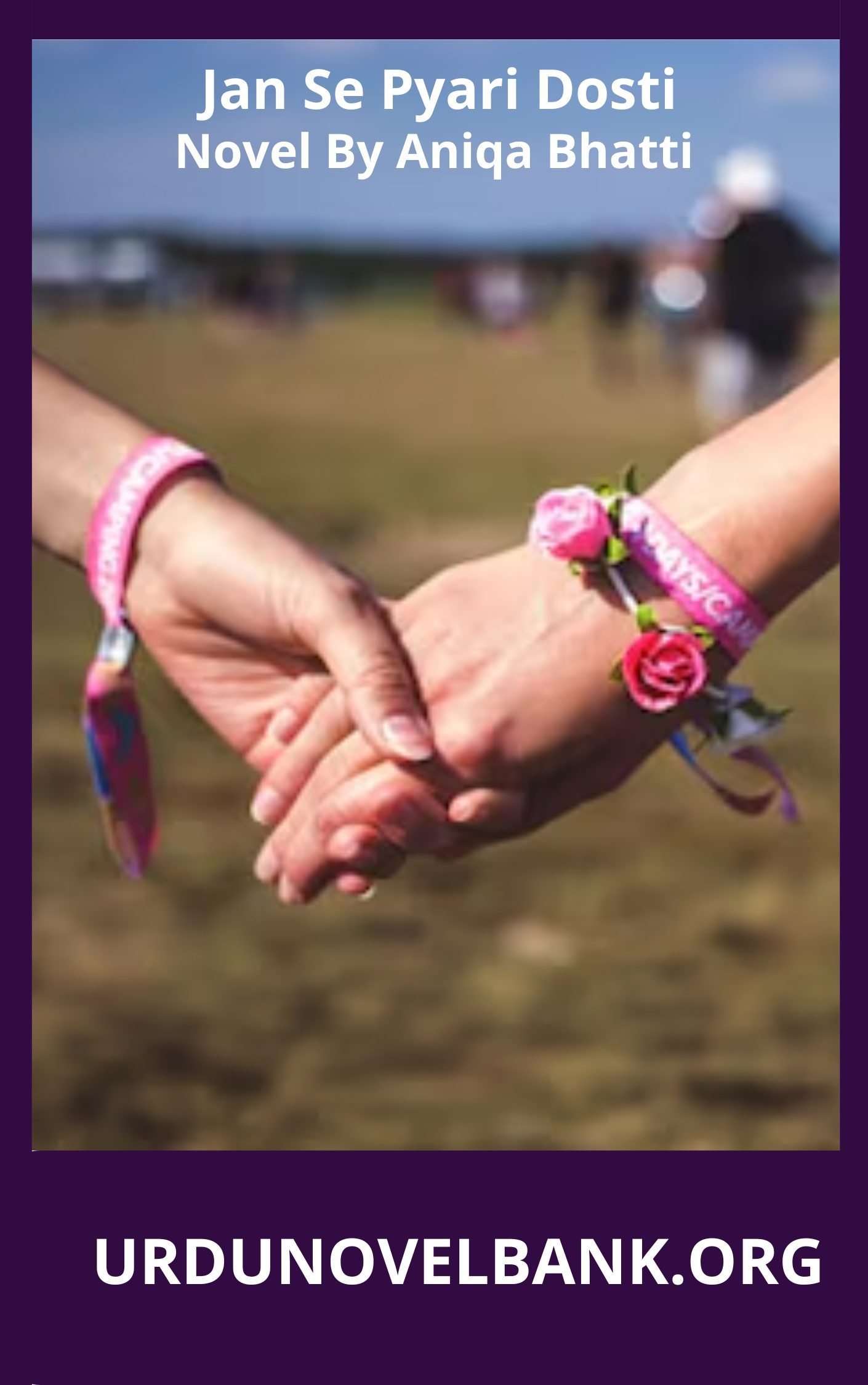 Jan Se Pyari Dosti Novel By Aniqa Bhatti