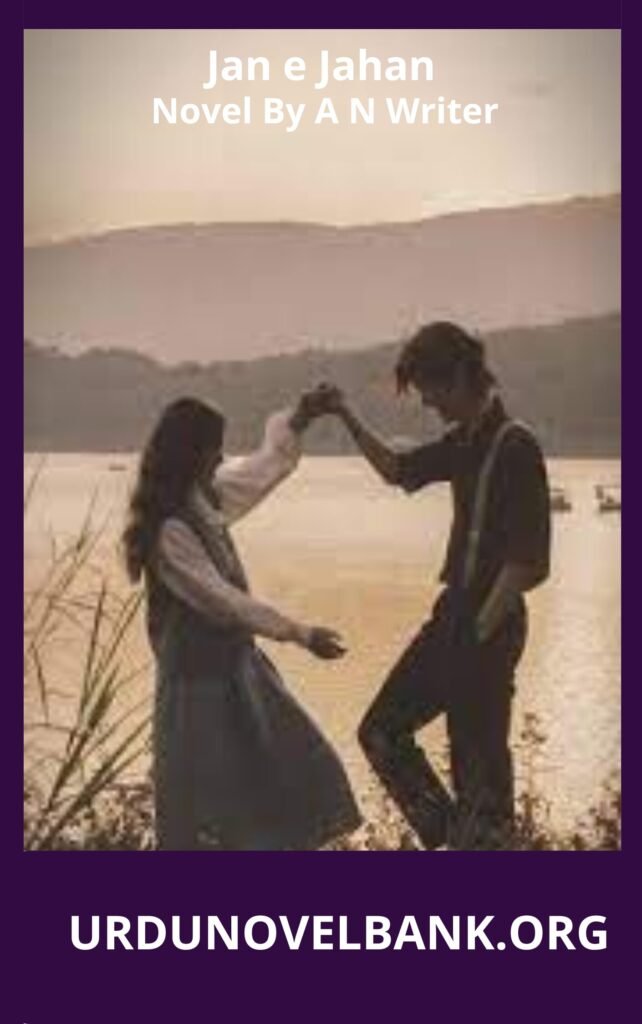 Jan e Jahan Novel By A N Writer