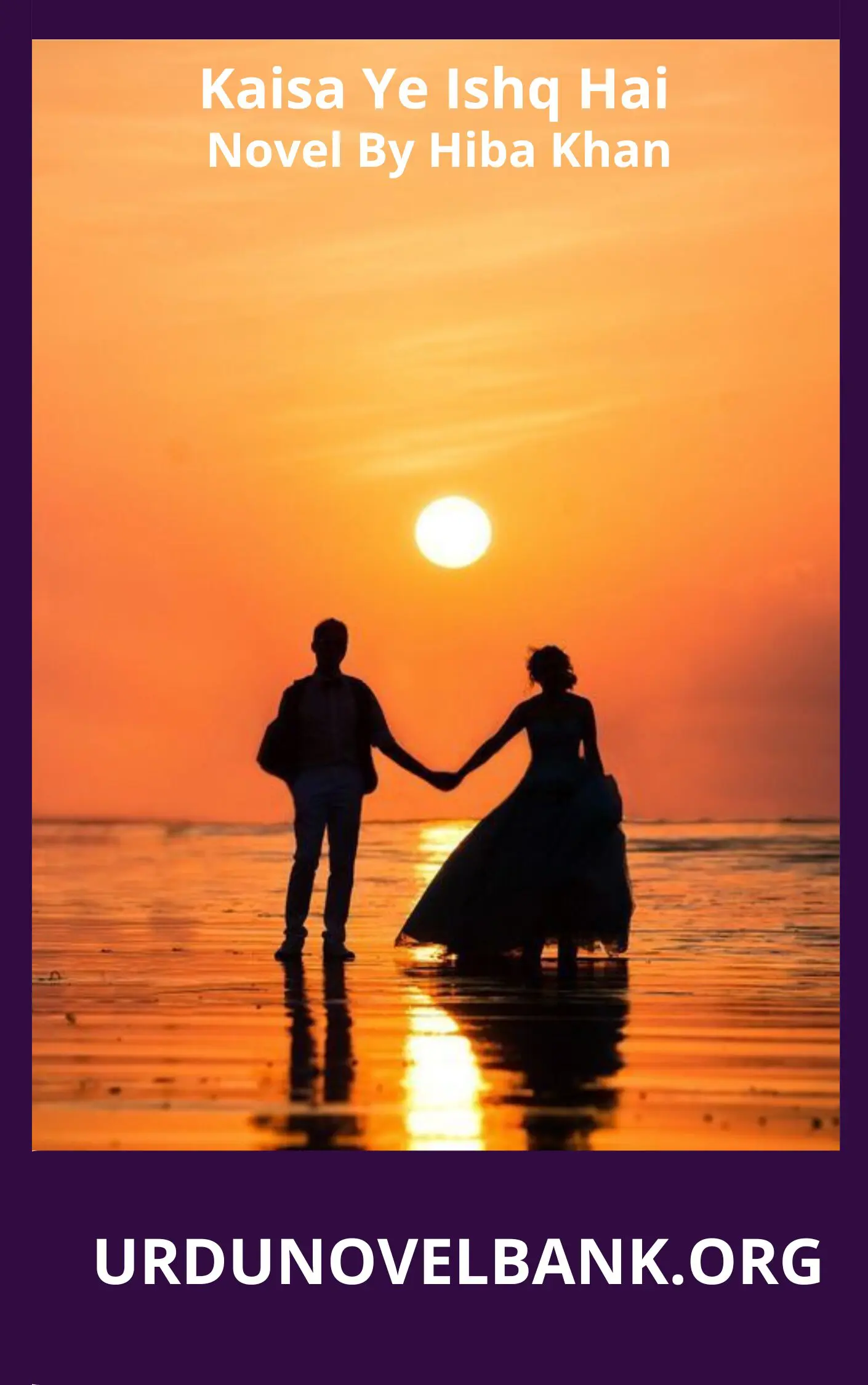 Kaisa Ye Ishq Hai Novel By Hiba Khan