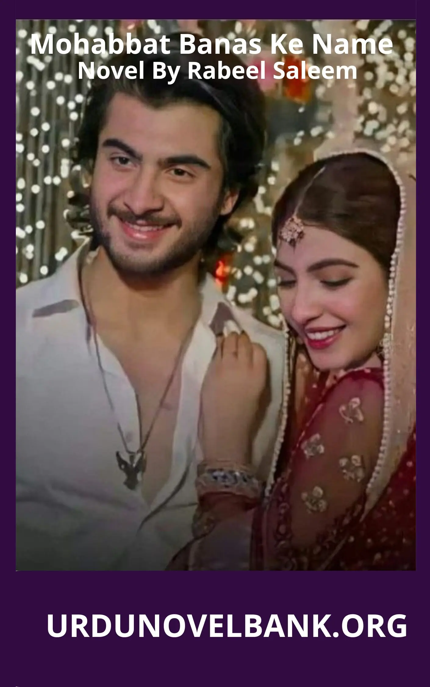 Mohabbat Banas Ke Name Novel By Rabeel Saleem