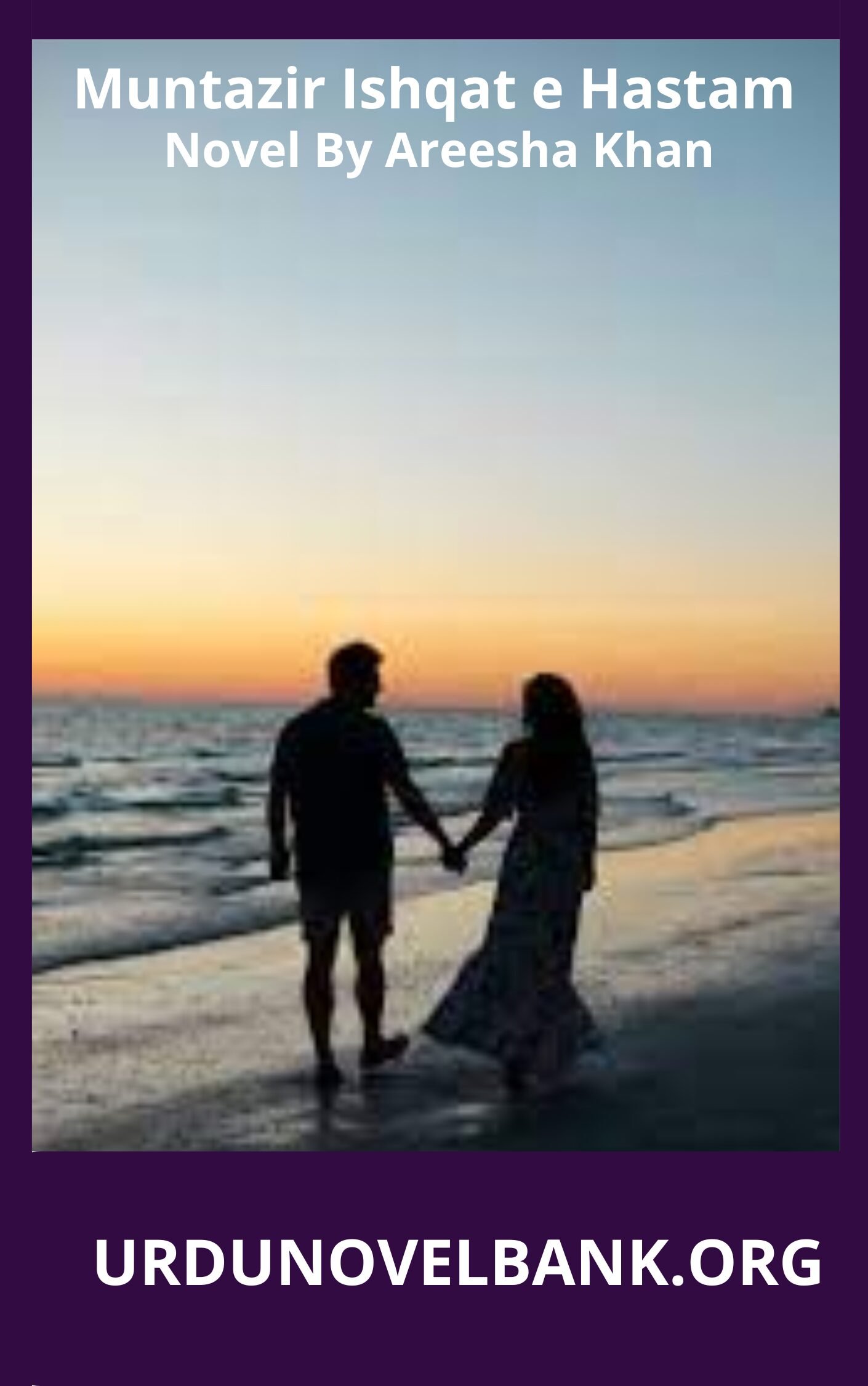 Muntazir Ishqat e Hastam Novel By Areesha Khan