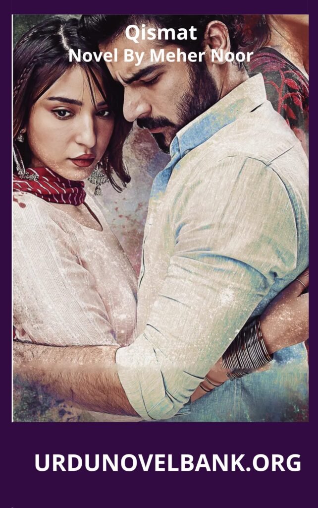 Qismat Novel By Meher Noor 2 Qismat Novel By Meher Noor