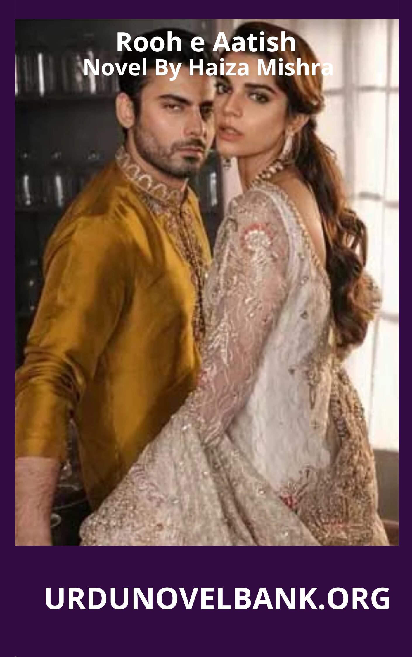 Rooh e Aatish Novel By Haiza Mishra