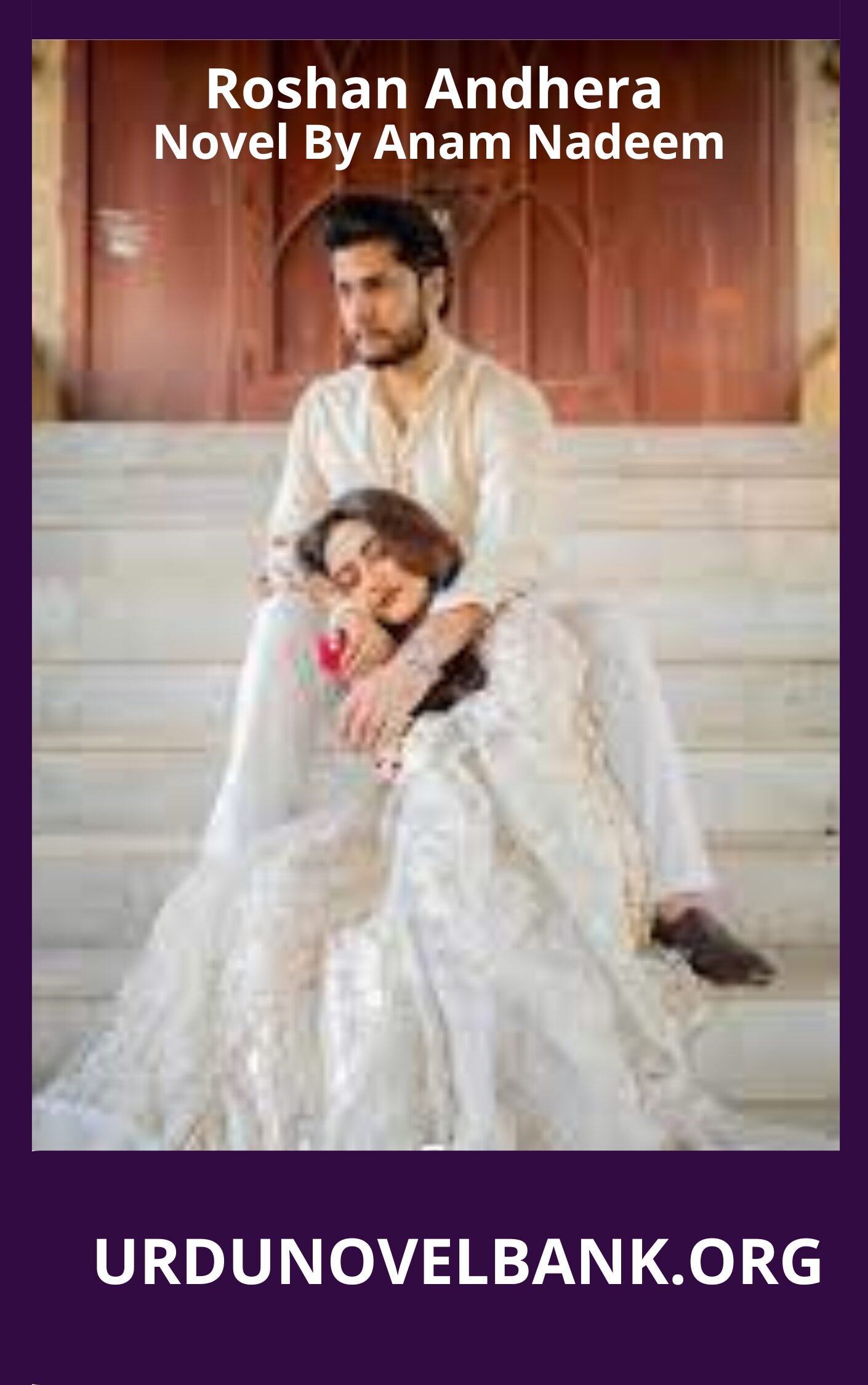 Roshan Andhera Novel By Anam Nadeem