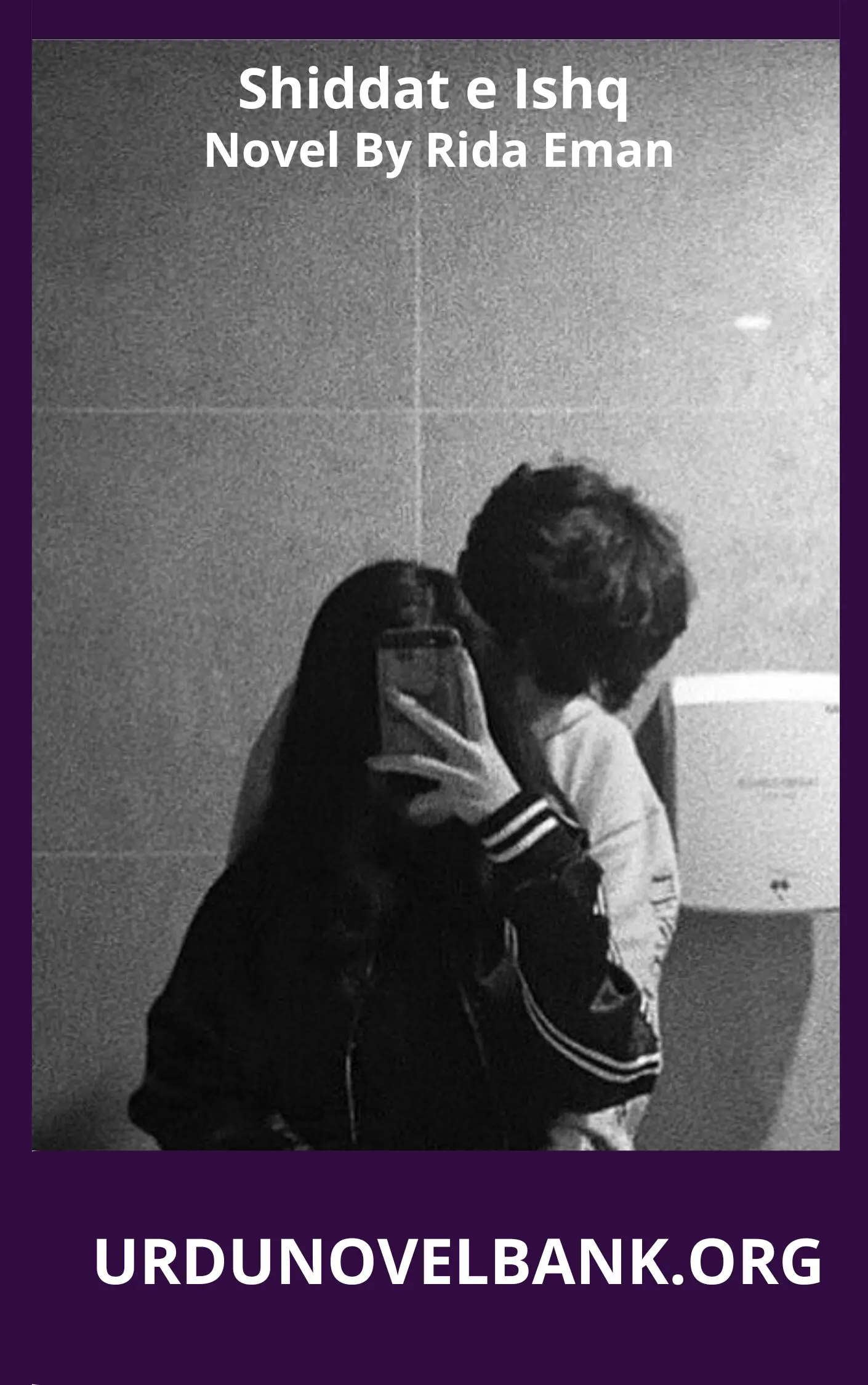 Shiddat e Ishq Novel By Rida Eman