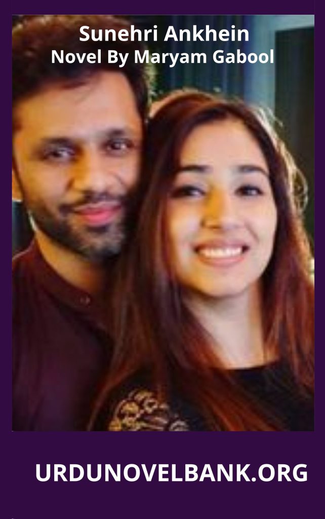 Sunehri Ankhein Novel By Maryam Gabool