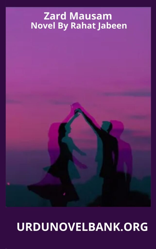 Zard Mausam Novel By Rahat Jabeen 2 Zard Mausam Novel By Rahat Jabeen