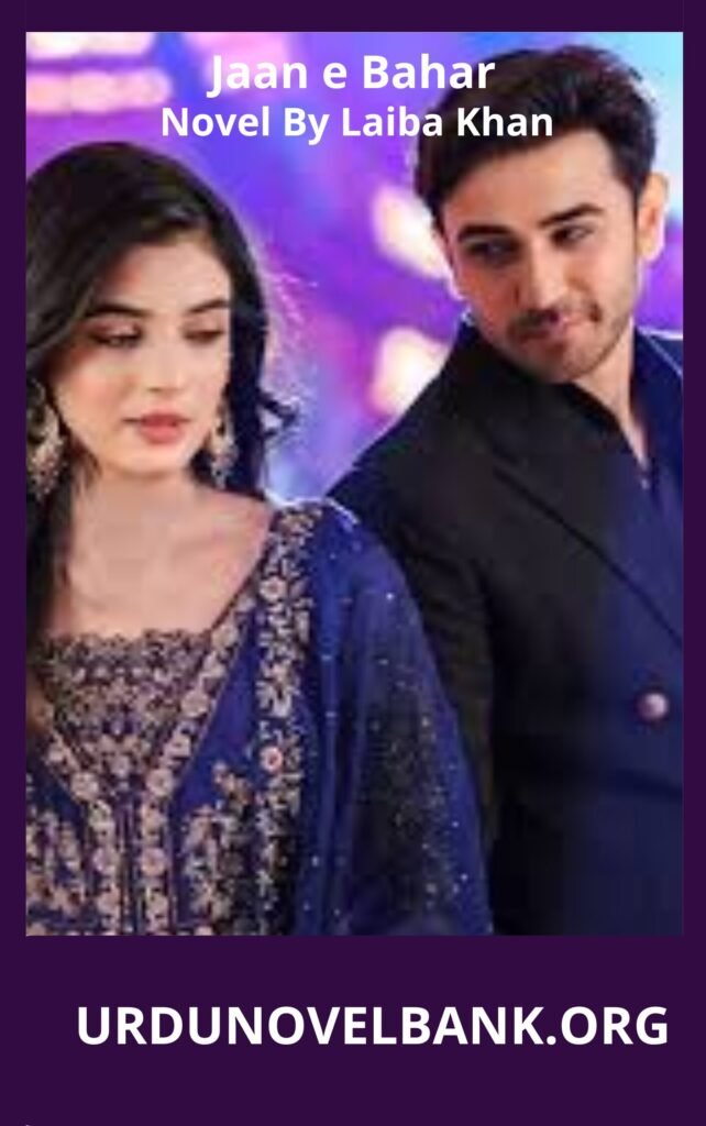 Jaan e Bahar Novel By Laiba Khan 2 Jaan e Bahar Novel By Laiba Khan