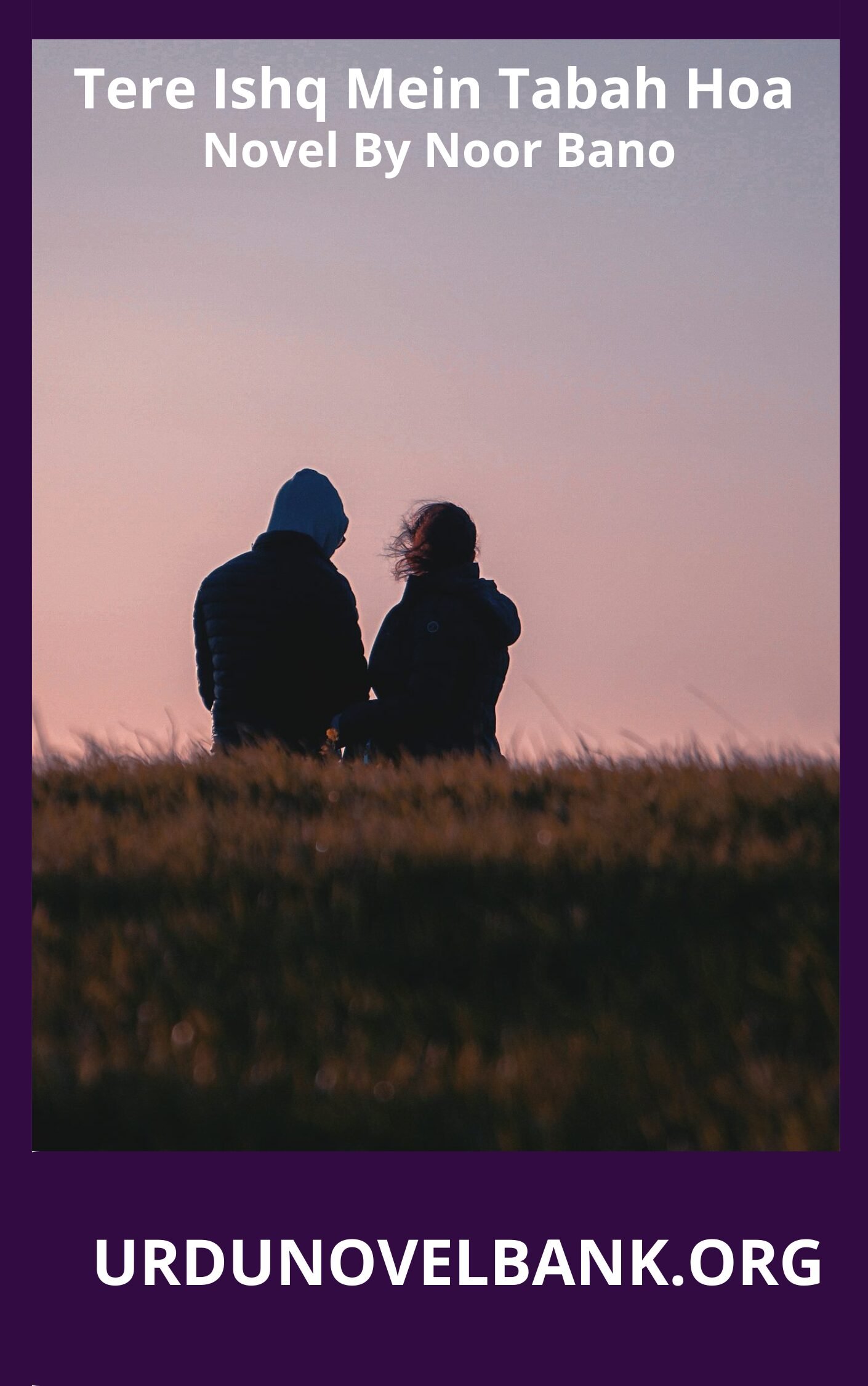 Tere Ishq Mein Tabah Hoa Novel By Noor Bano